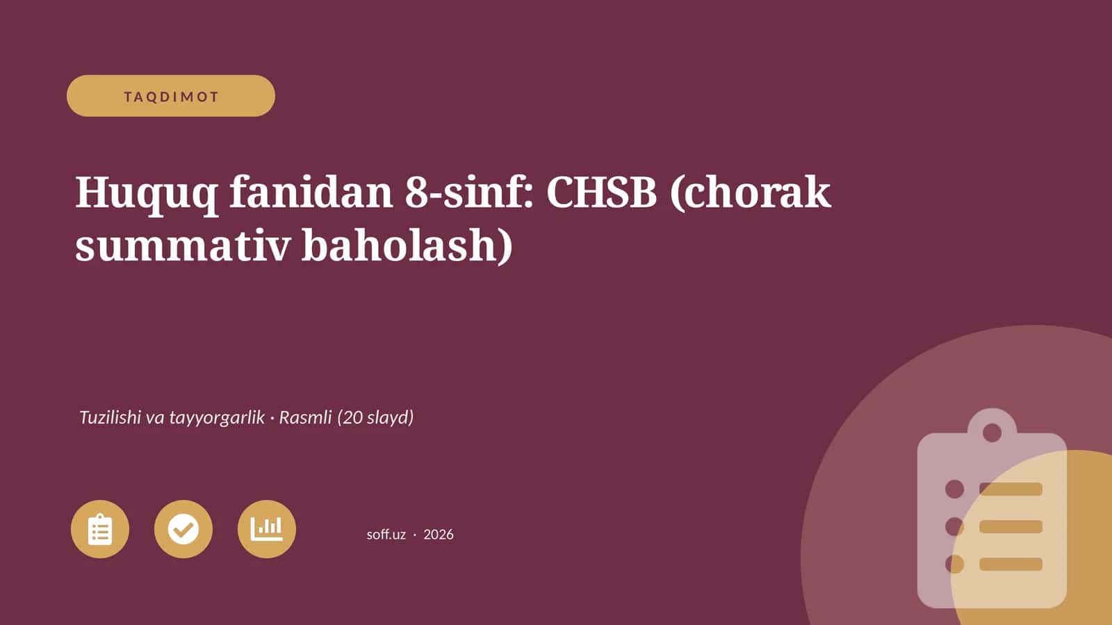 Huquq fanidan 8-sinf: CHSB (chorak summativ baholash)