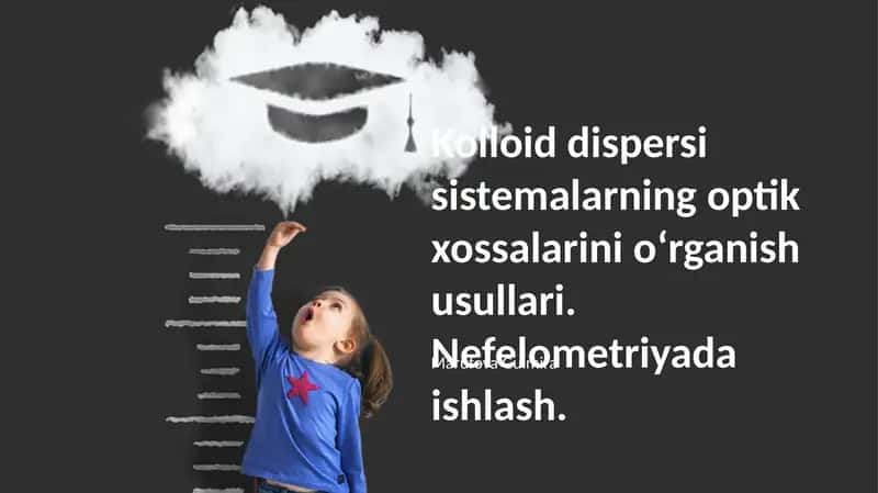 Kolloid Dispersiya Sistemalarining Optik Xossalarini O'rganish Usullari