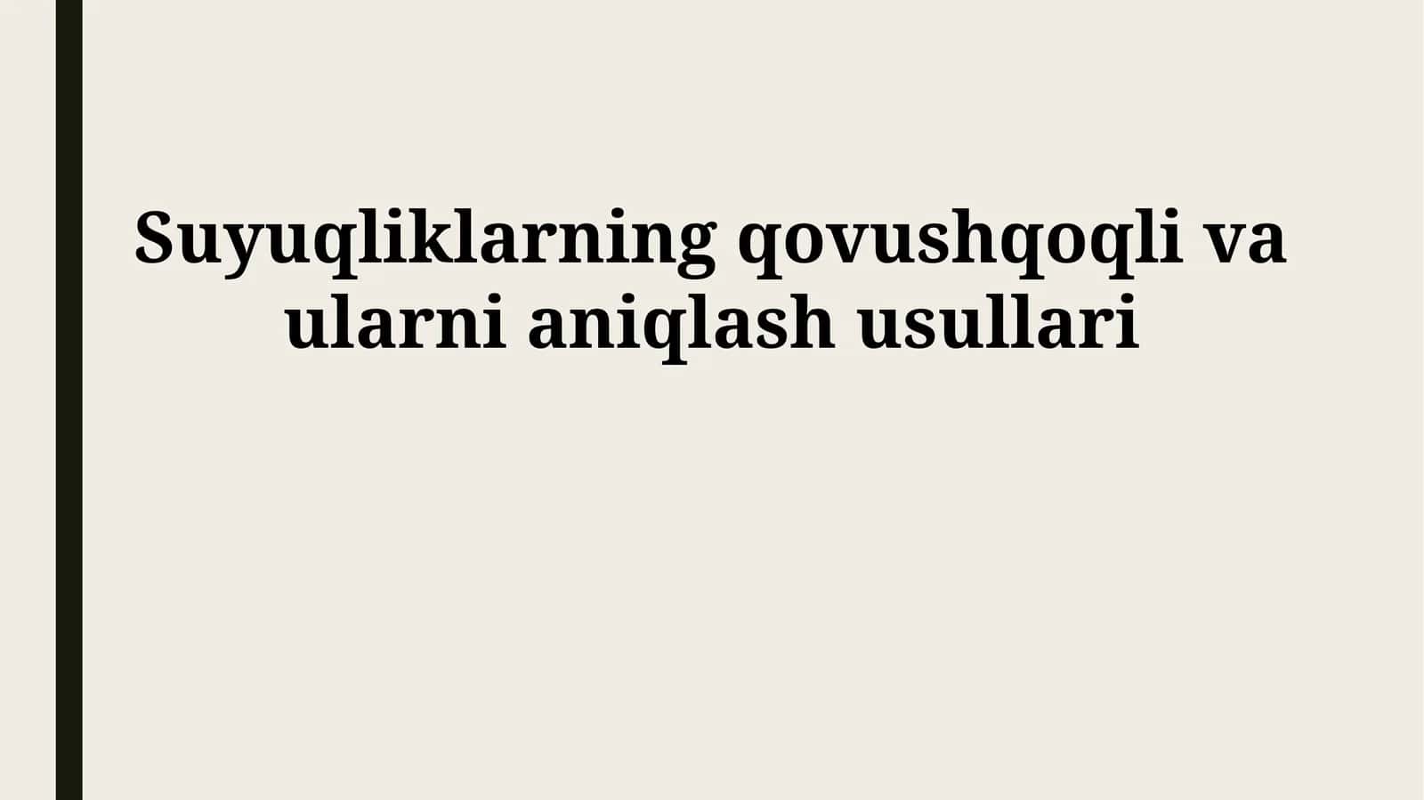 Suyuqliklarning qovushqoqli va ularni aniqlash usullari