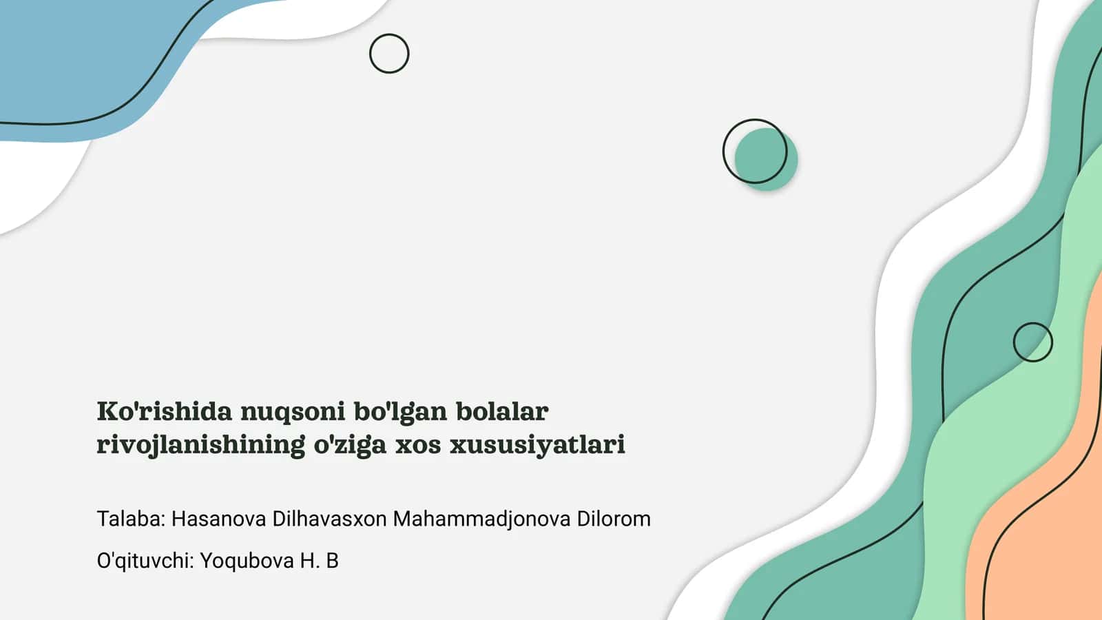 Ko'rishida nuqsoni bo'lgan bolalar rivojlanishining o'ziga xos xususiyatlari