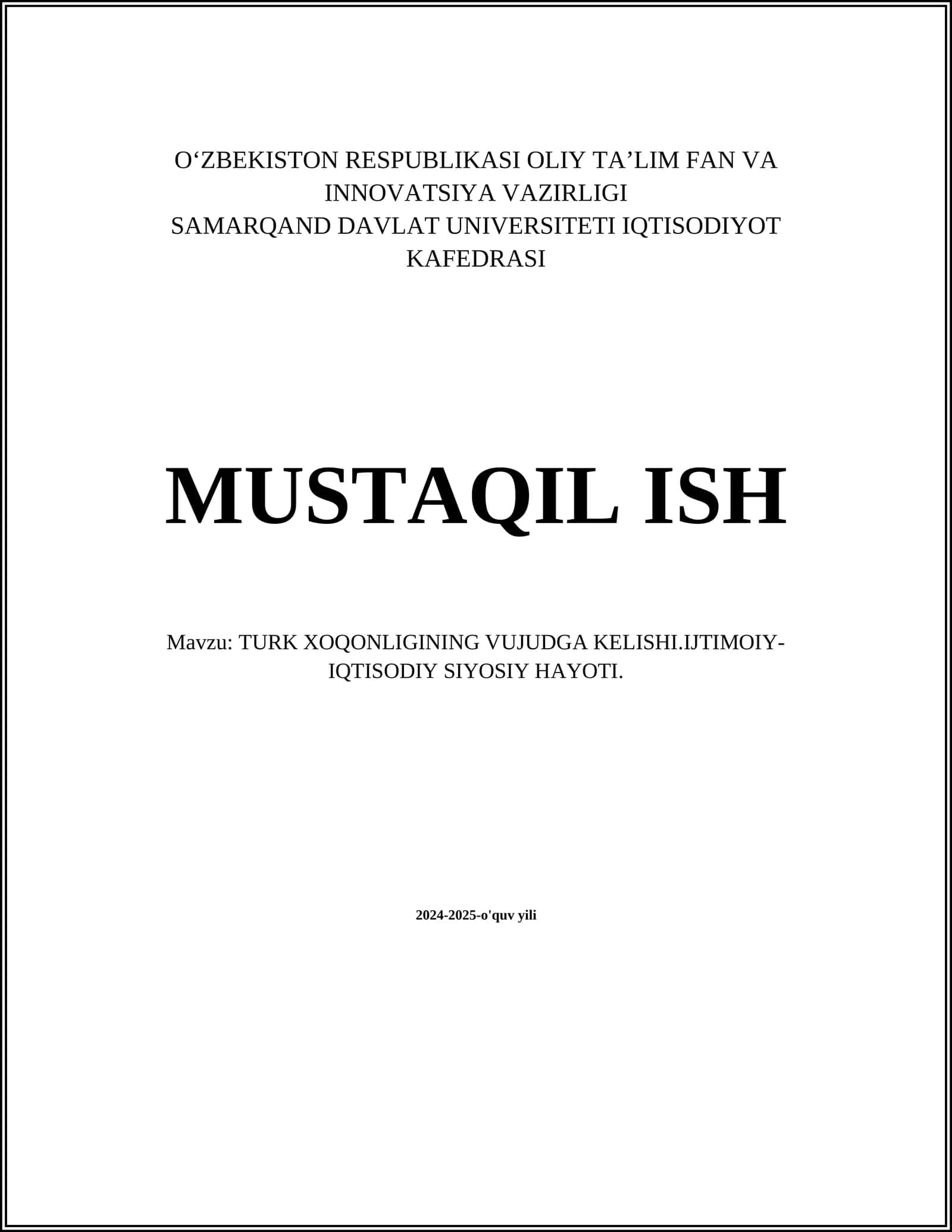 TURK XOQONLIGINING VUJUDGA KELISHI.IJTIMOIY-IQTISODIY SIYOSIY HAYOTI