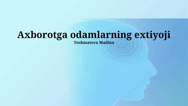 Axborotga odamlarning ehtiyoji