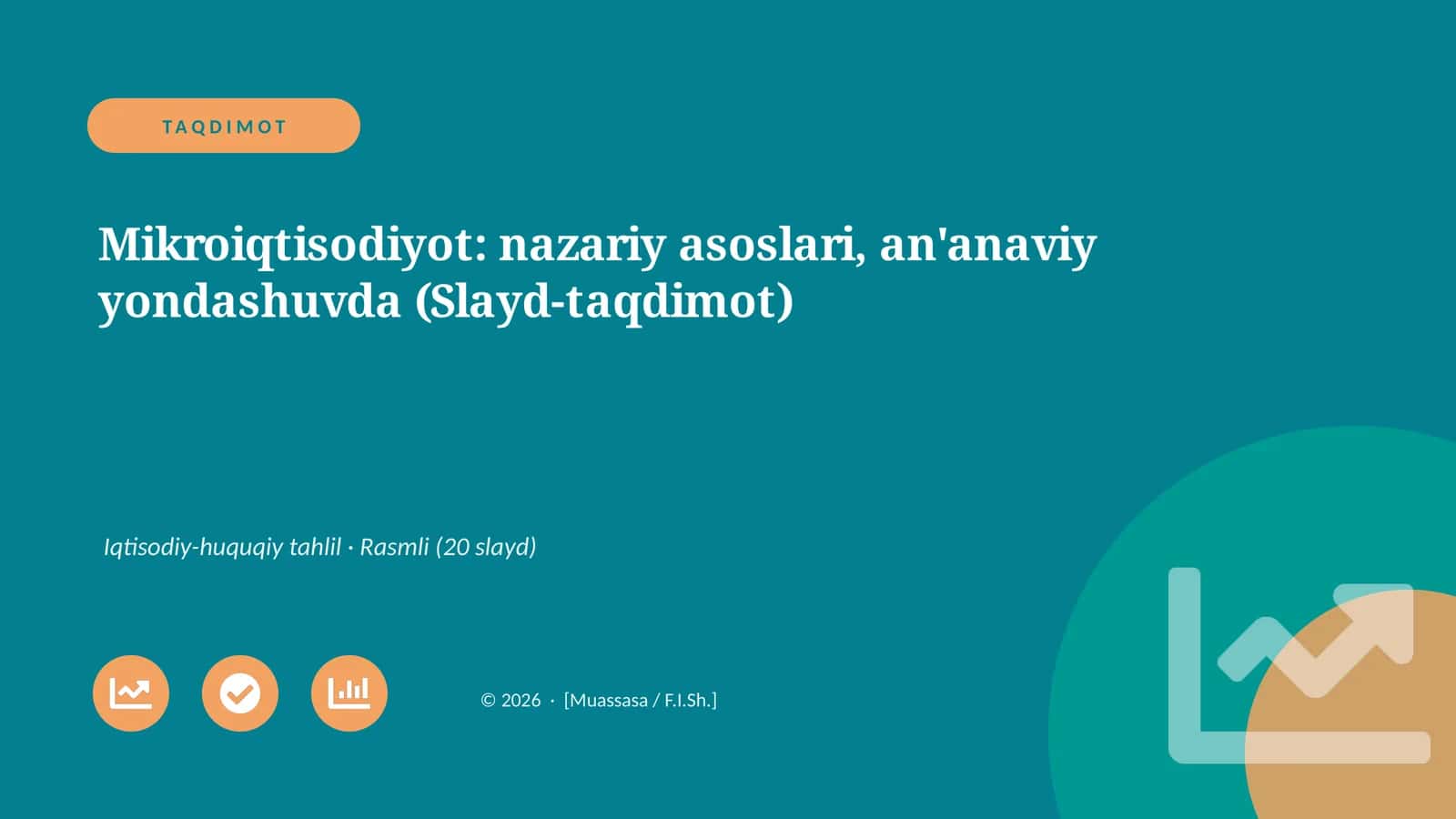Mikroiqtisodiyot: nazariy asoslari, an'anaviy yondashuvda (Slayd-taqdimot)