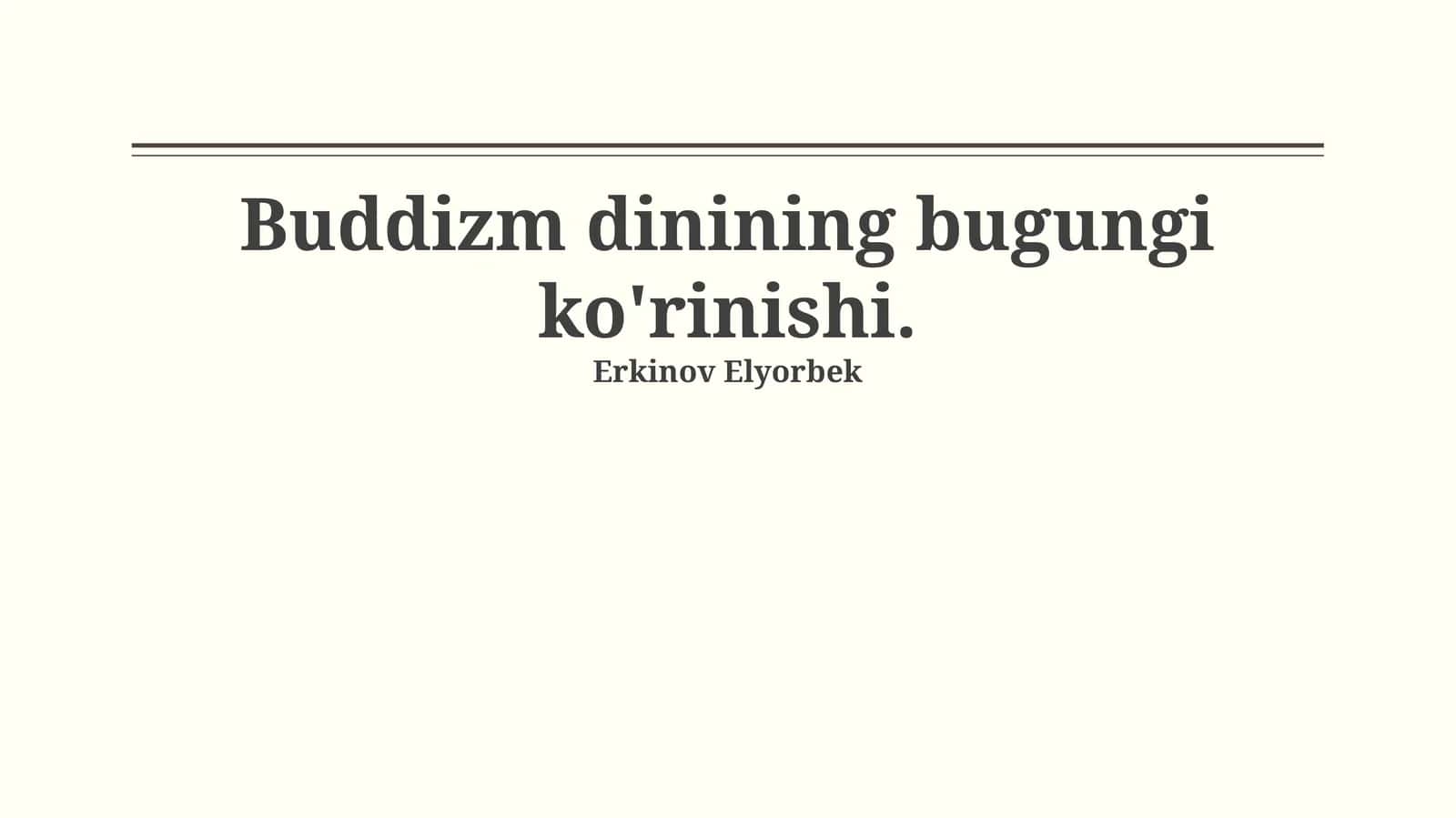 Buddizm dinining bugungi ko'rinishi