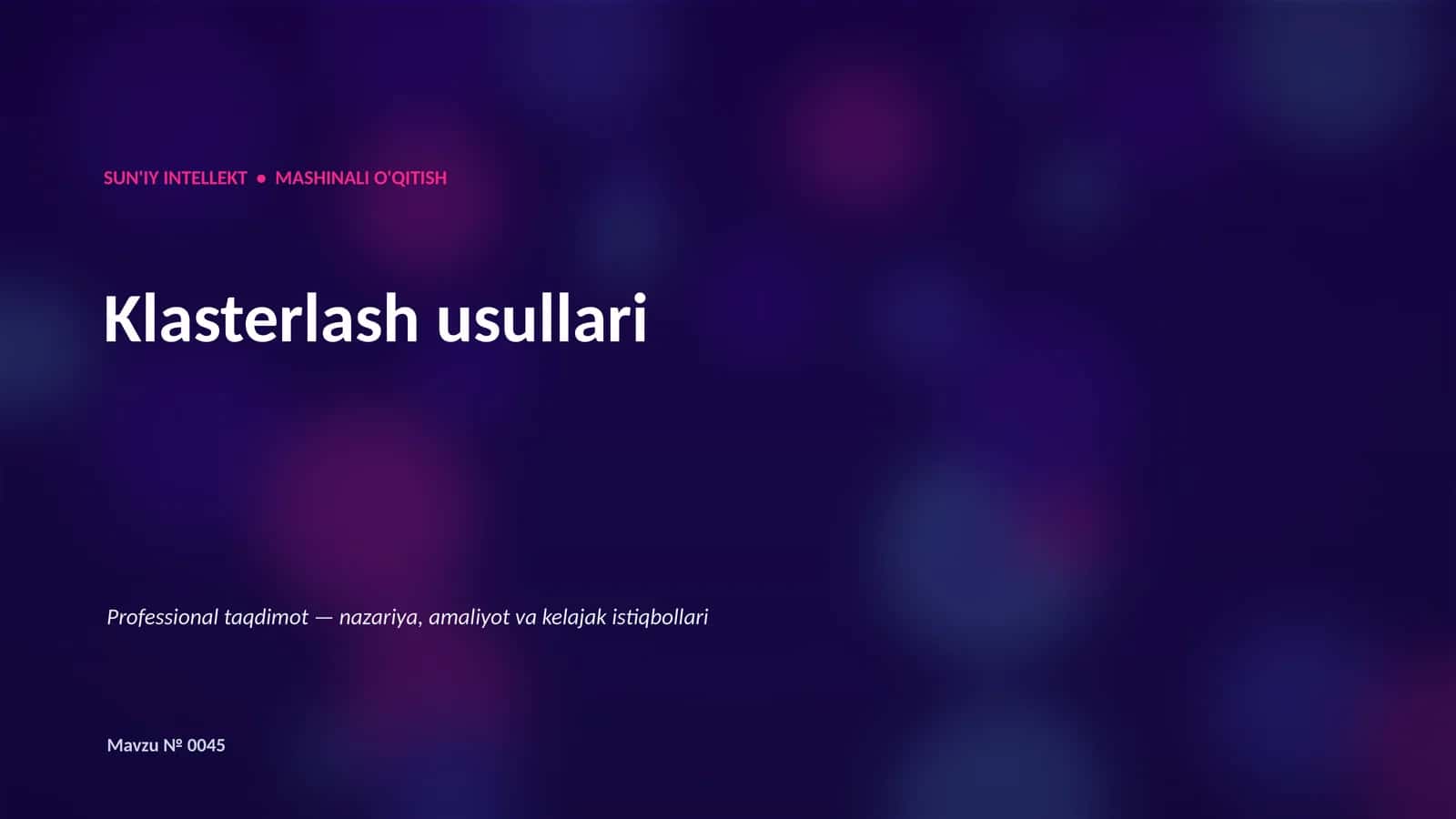 SUN'IY INTELLEKT • MASHINALI O'QITISH