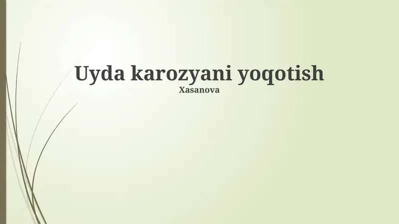 Uyda karozyani yoqotish