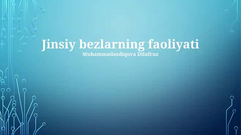 Jinsiy bezlarning faoliyati