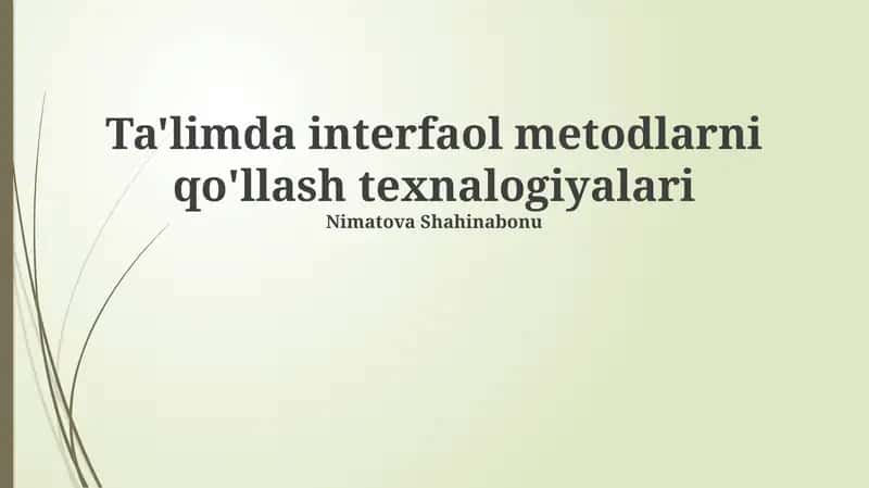 Ta'limda interfaol metodlarni qo'llash texnalogiyalari