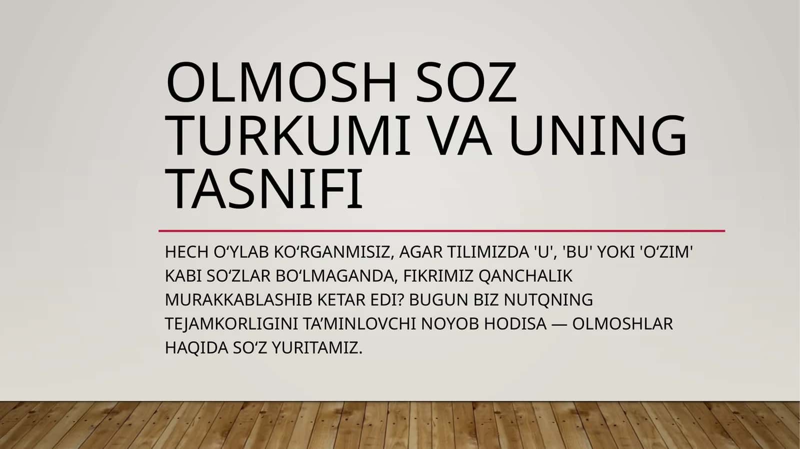 Olmosh soz turkumi va uning tasnifi