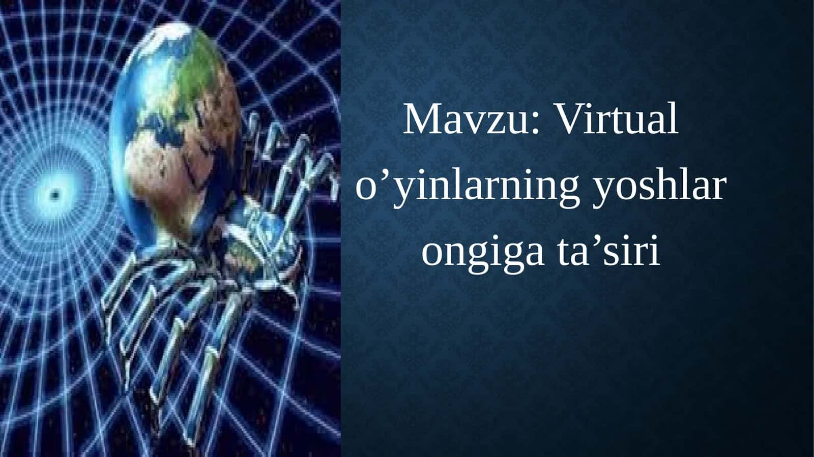 Virtualo’yinlarning yoshlaronga ta’siri