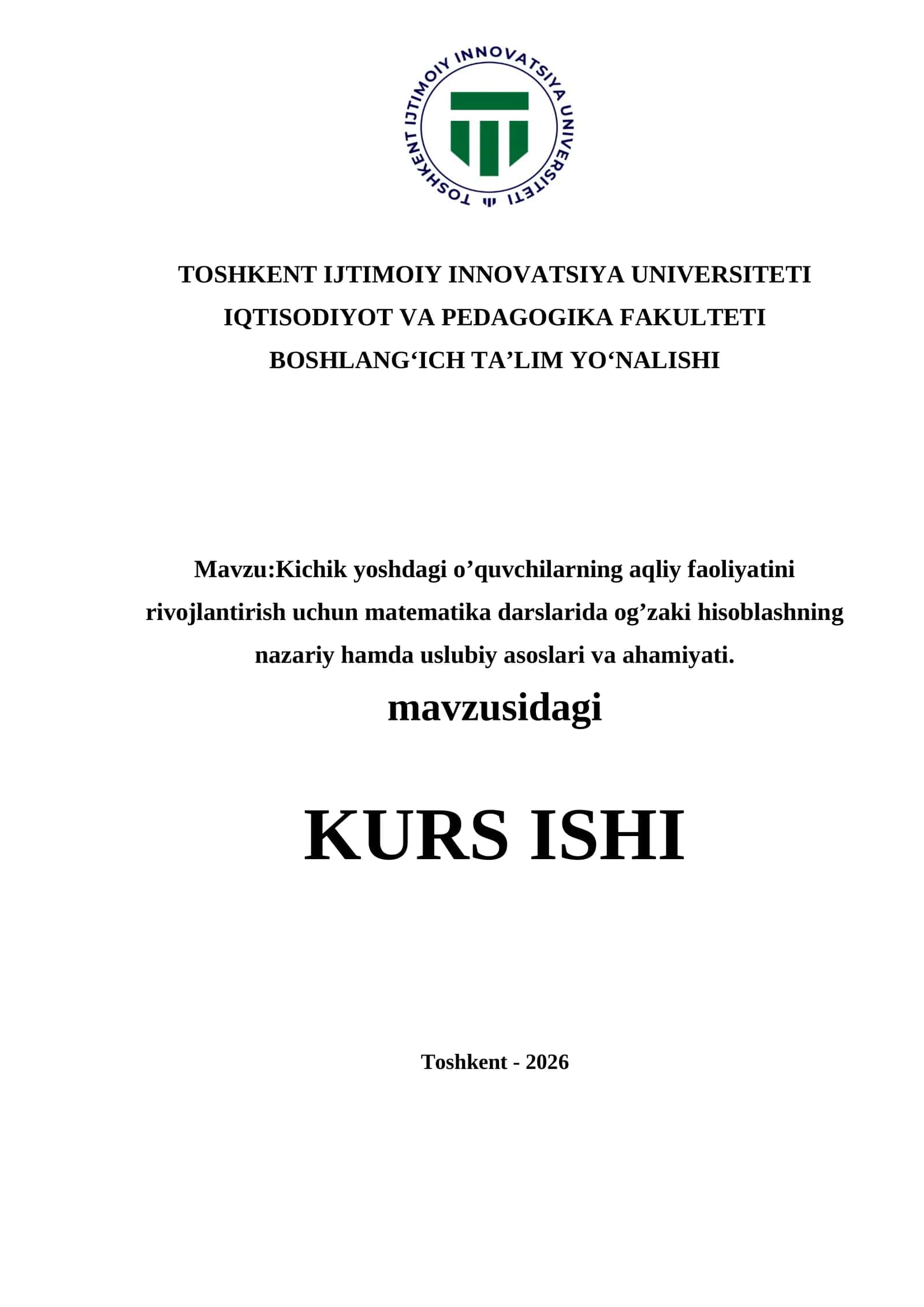Kichik yoshdagi o’quvchilarning aqliy faoliyatini rivojlantirish uchun matematika darslarida og’zaki hisoblashning nazariy hamda uslubiy asoslari va ahamiyati