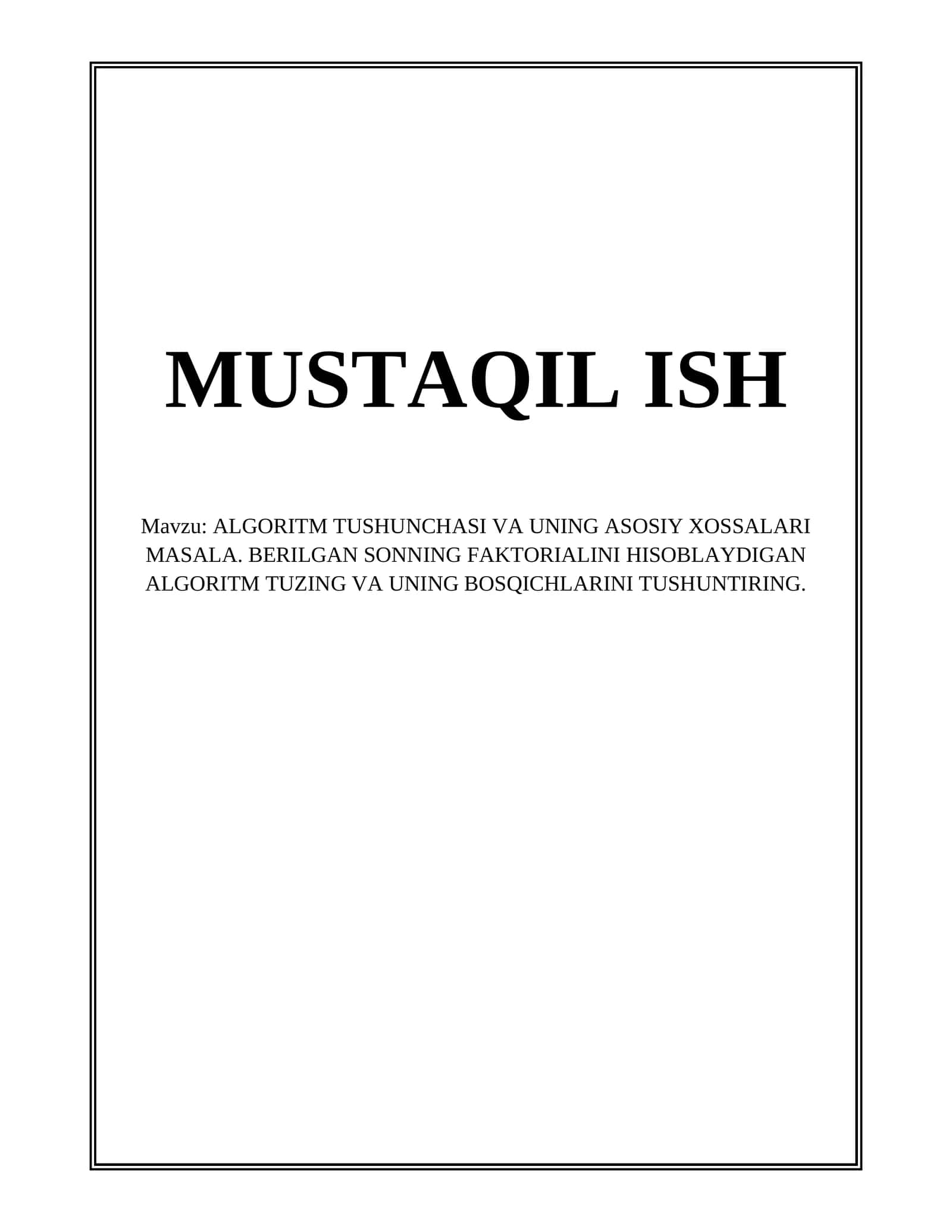 ALGORITM TUSHUNCHASI VA UNING ASOSIY XOSSALARI