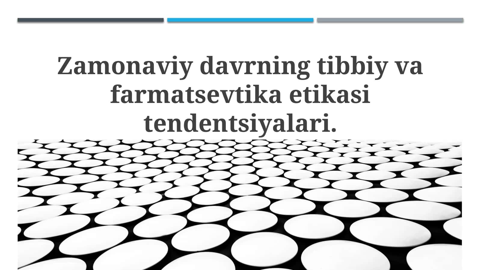 Zamonaviy davrning tibbiy va farmatsevtika etikasitendentsiyalari