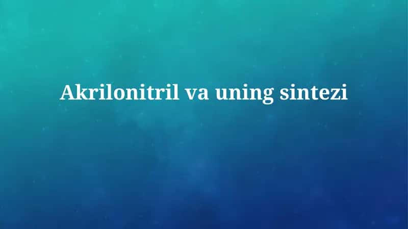 Akrilonitril vauningsintezi