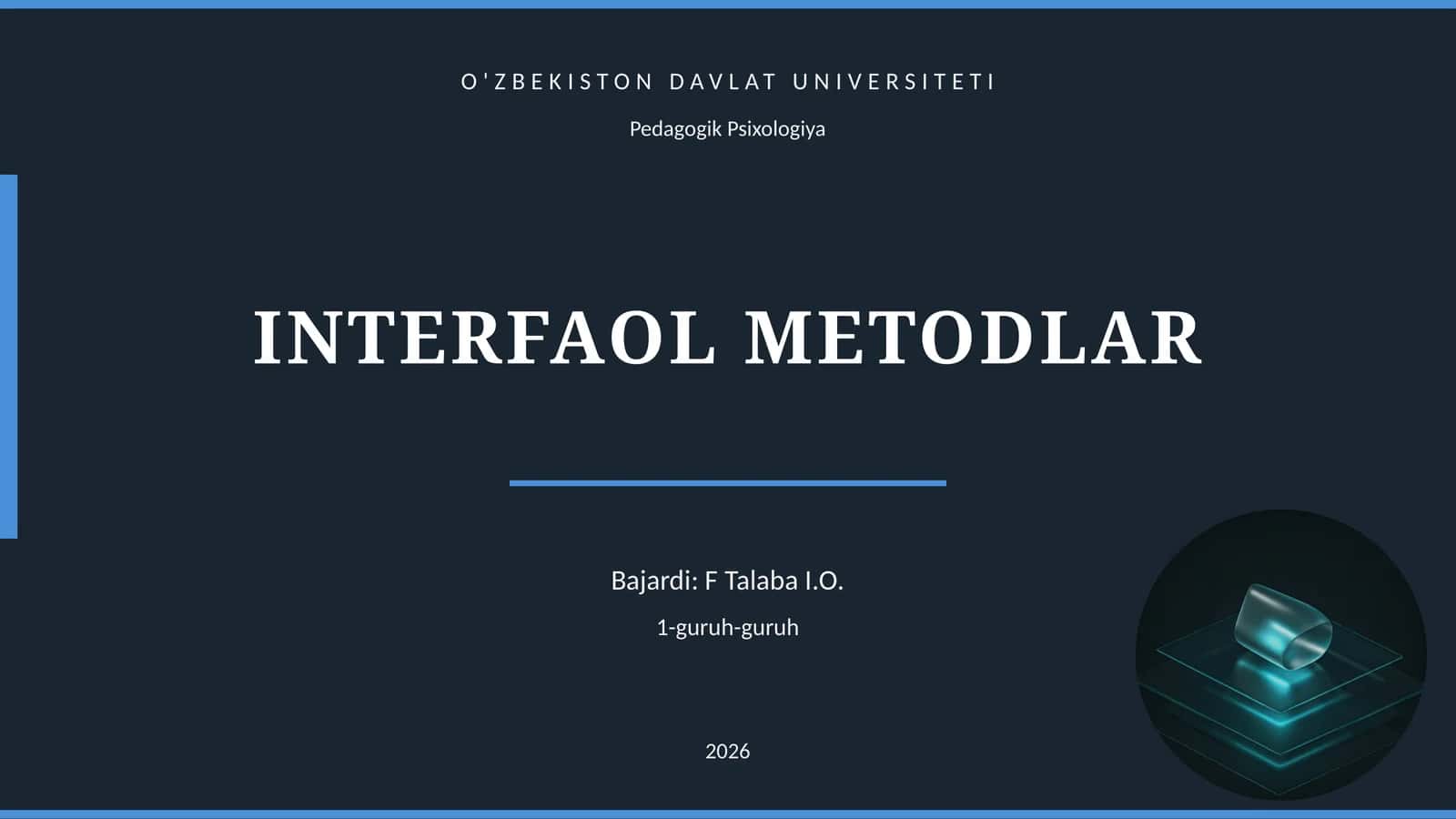 Pedagogik Psixologiya INTERFAOL METODLAR
