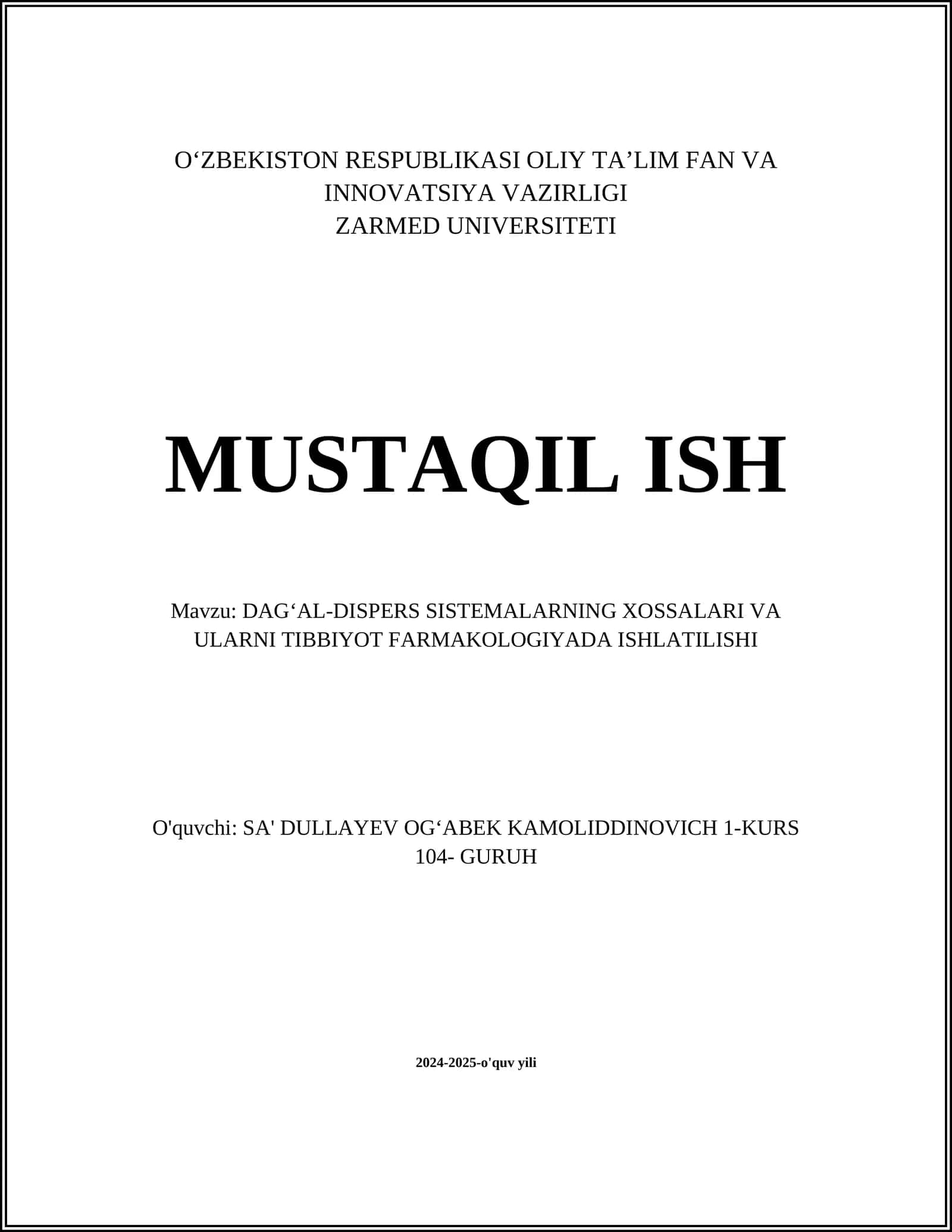 DAGʻAL-DISPERS SISTEMALARNING XOSSALARI VA ULARNI TIBBIYOT FARMAKOLOGIYADA ISHLATILISHI