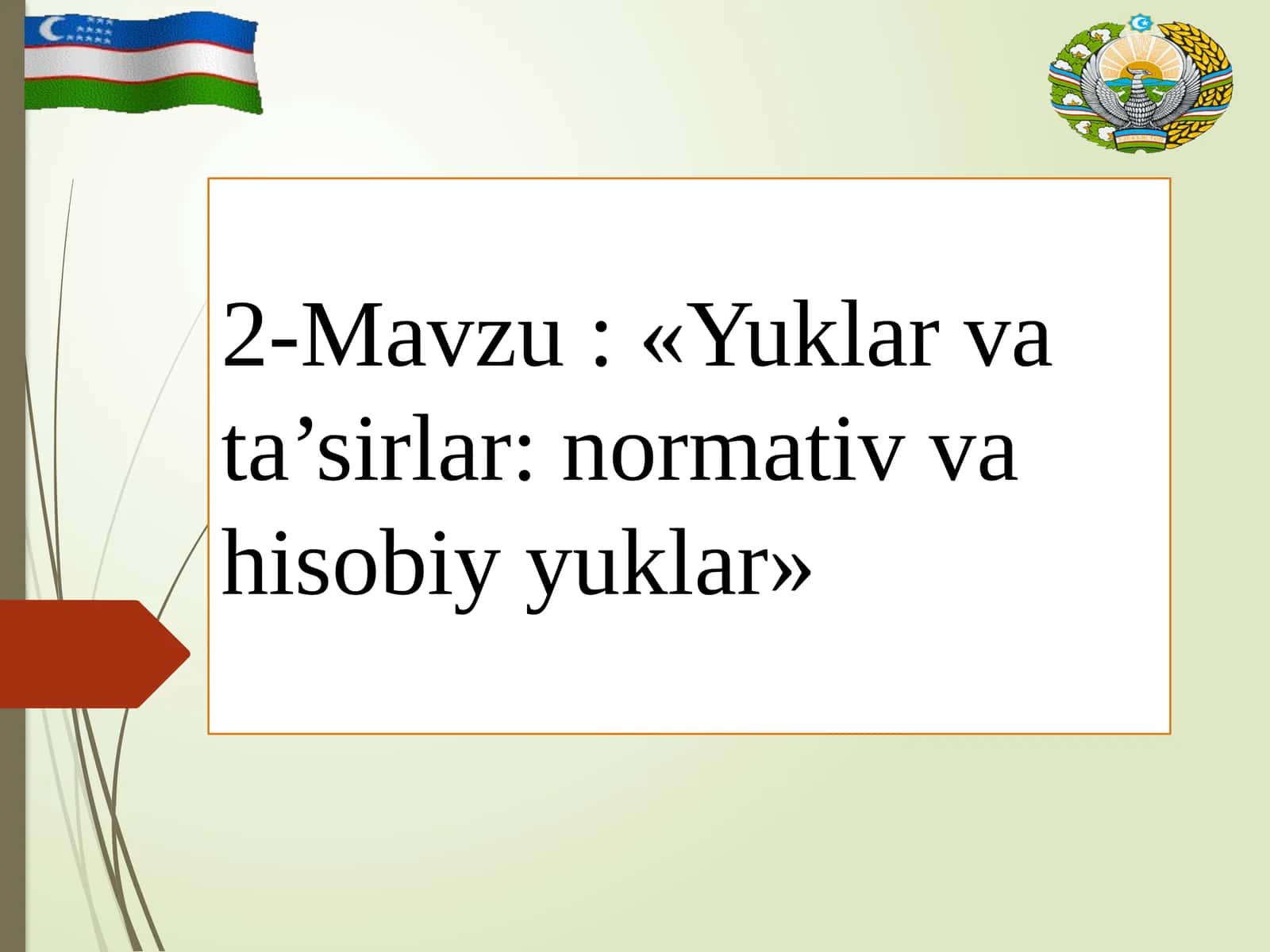 «Yuklar va ta’sirlar: normativ va hisobiy yuklar»