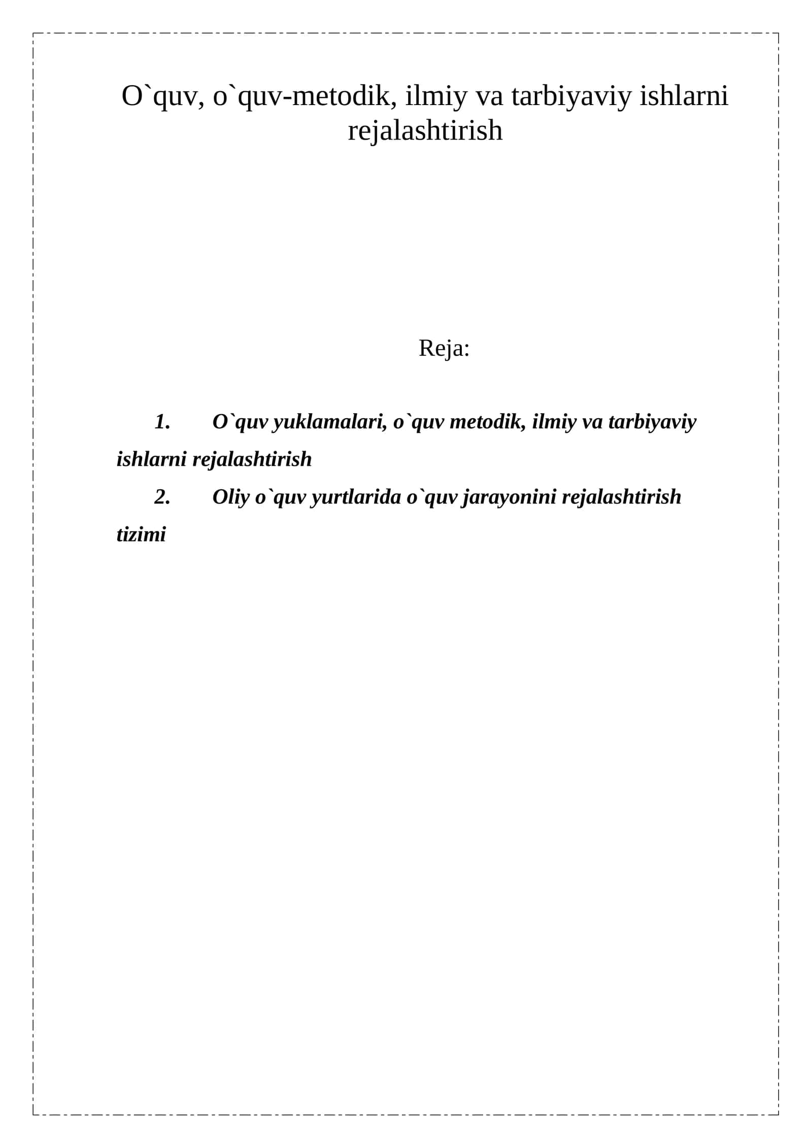 O`quv, o`quv-metodik, ilmiy va tarbiyaviy ishlarni rejalashtirish