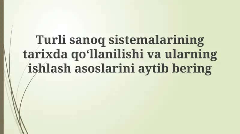 Raqamlash tizimlarining tarixiy qo'llanilishi va evolyutsiyasi