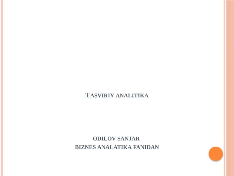 Tasviriyanalitika odilov sanjar biznes analatika fanidan