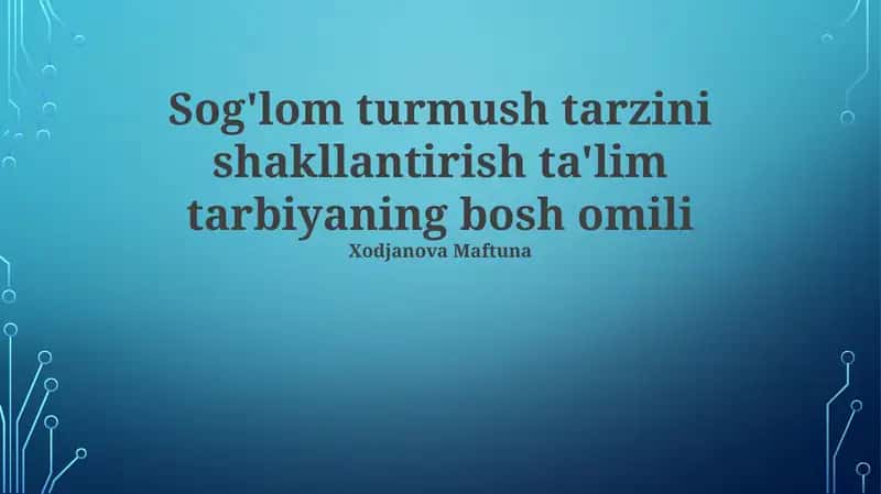 Sog'lom Turmush Tarzi Ta’limga Ta’siri