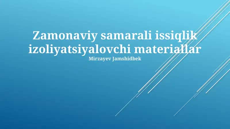 Zamonaviy samarali issiqlik izoliyatsiyalovchi materiallar