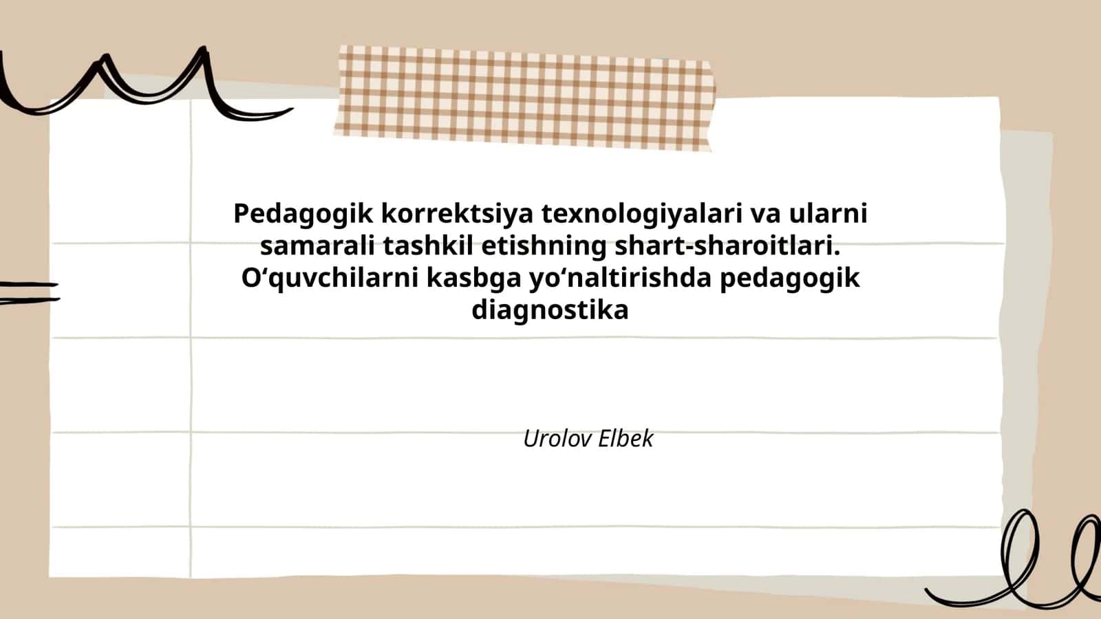 Pedagogik korrektsiya texnologiyalari va ularni samarali tashkil etishning shart-sharoitlari