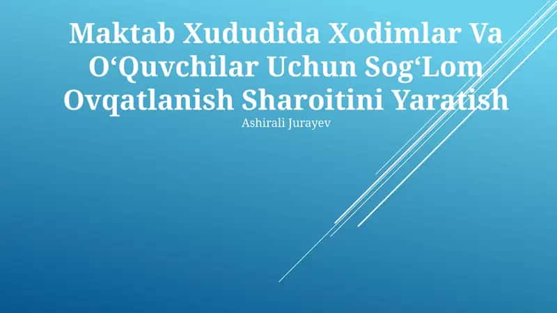 Sog‘lom Ovqatlanish Sharoitini Yaratish