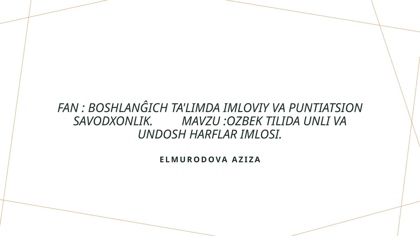 Ozbek tilida unli va undosh harflar imlosi
