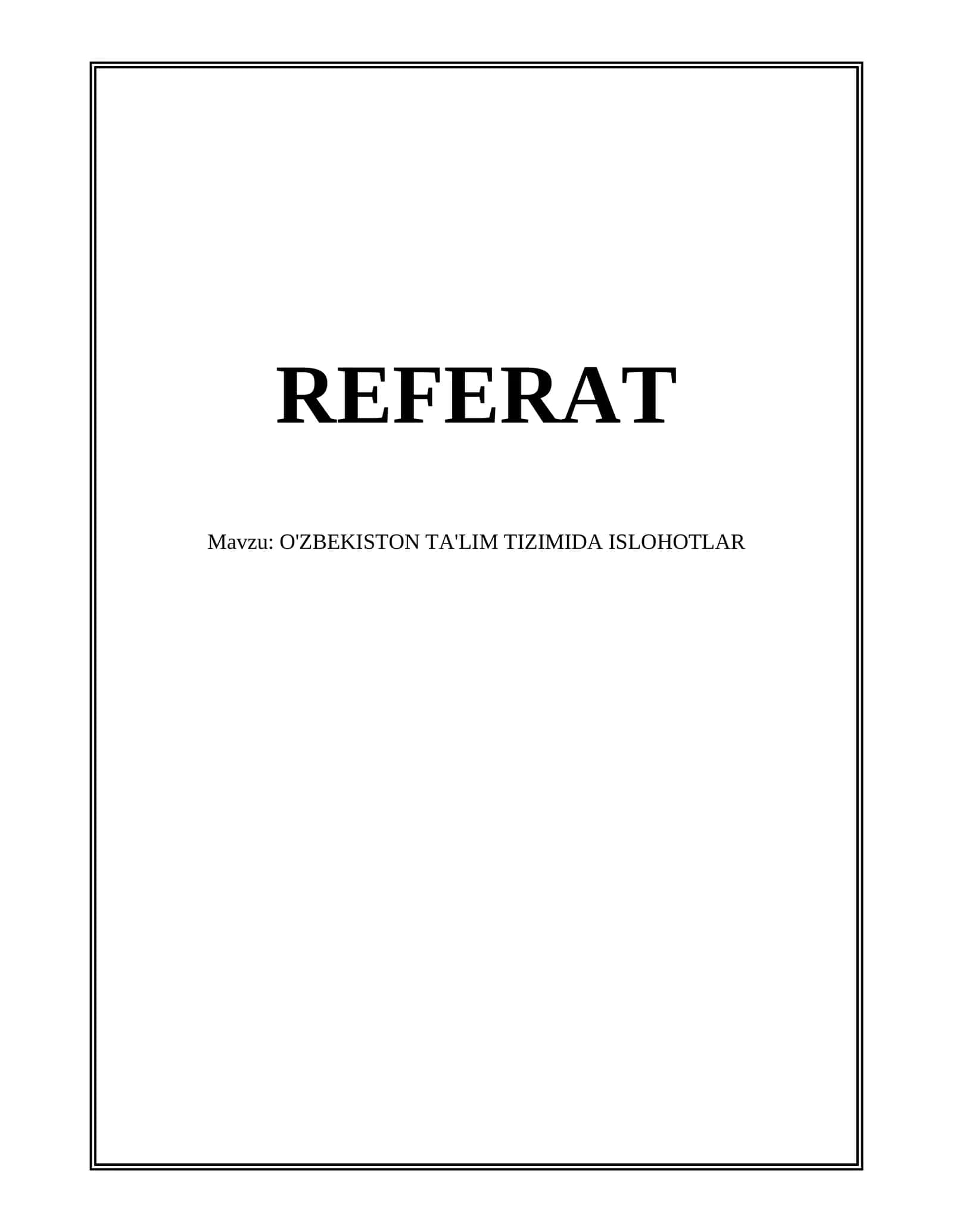 O'ZBEKISTON TA'LIM TIZIMIDA ISLOHOTLAR Refrat