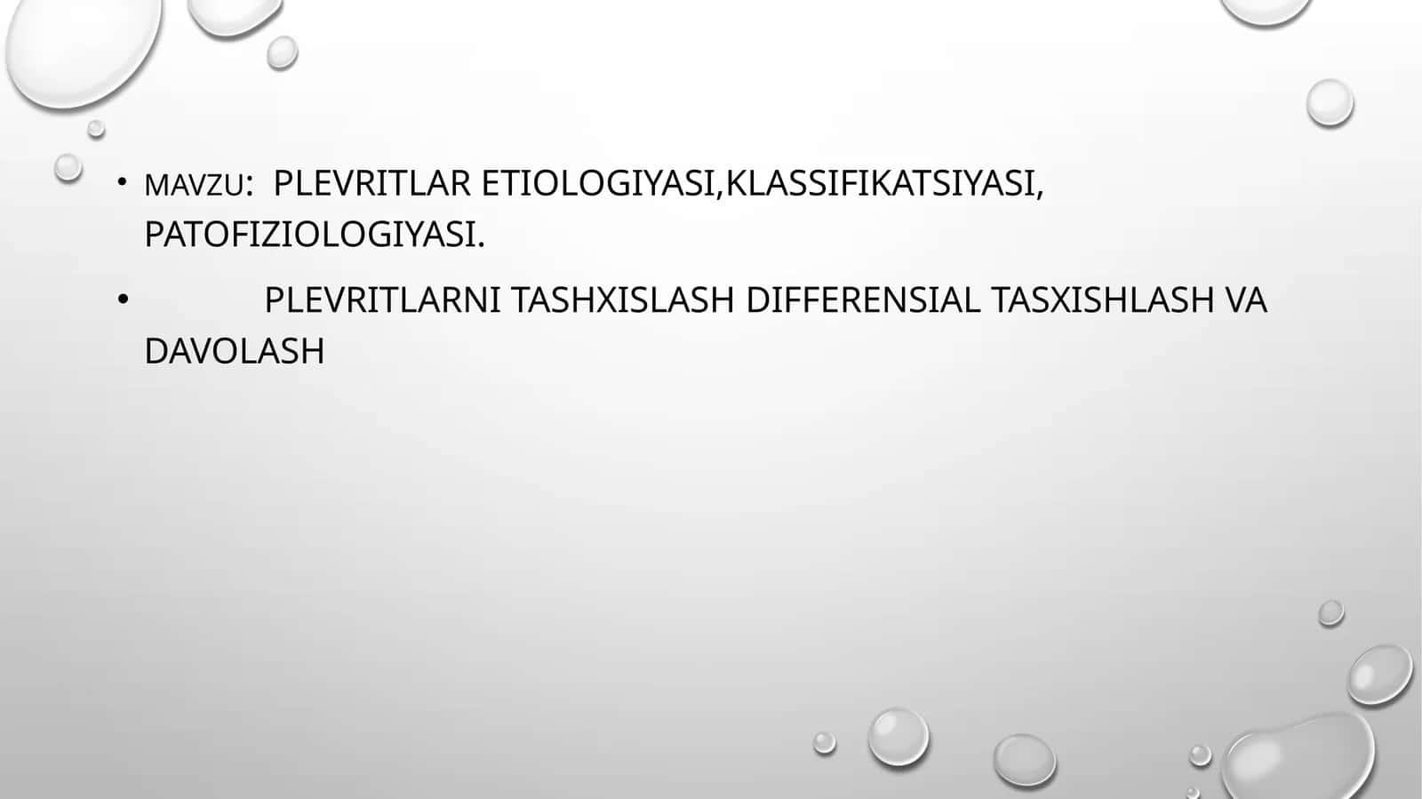 Plevritlar ETIOLOGIYASI, KLASSIFIKATSIYASI, PATOFIZIOLOGIYASI