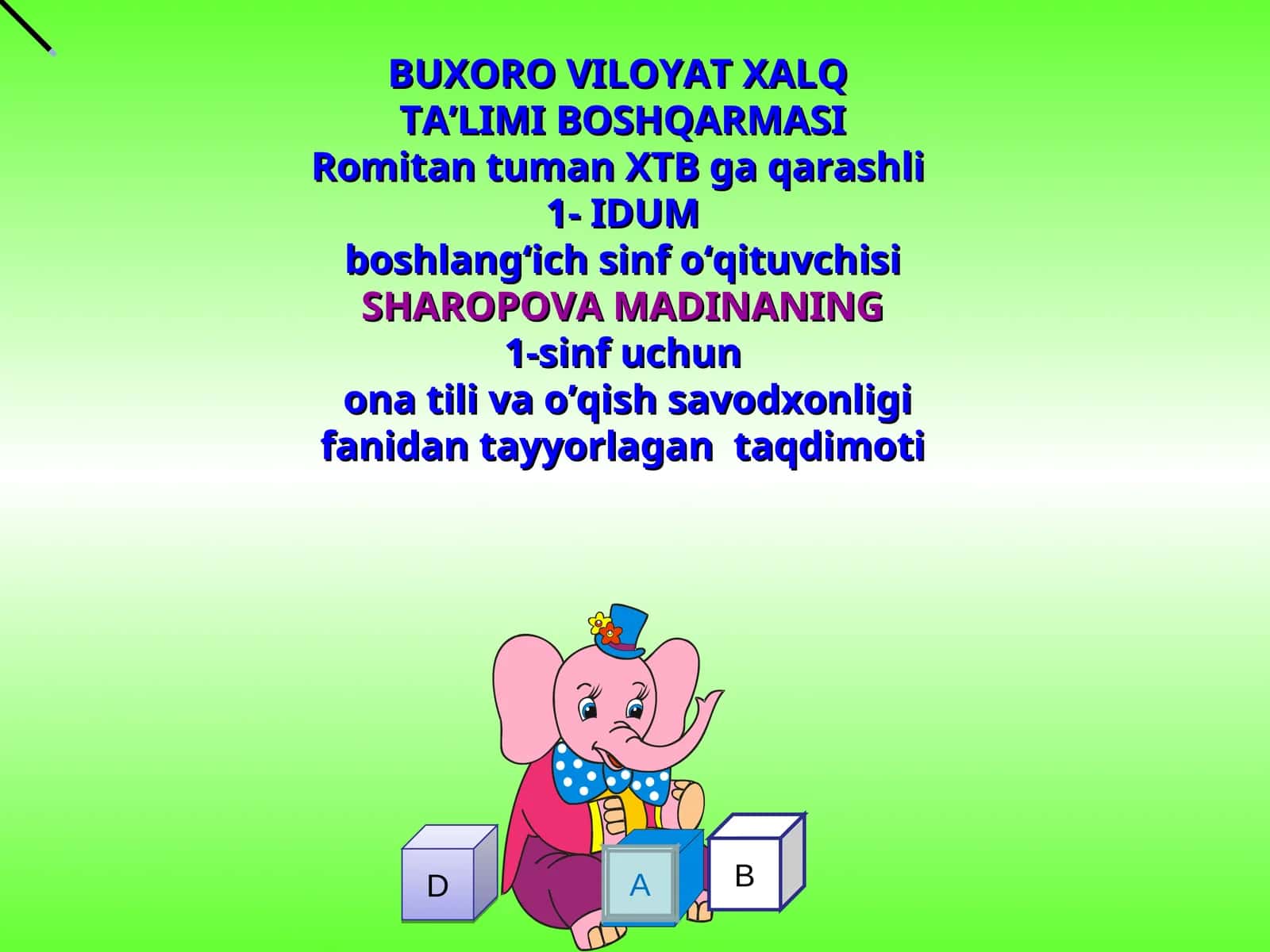 SHAROPOVA MADINANING ona tili va o’qish savodxonligi fanidan tayyorlagan taqdimoti