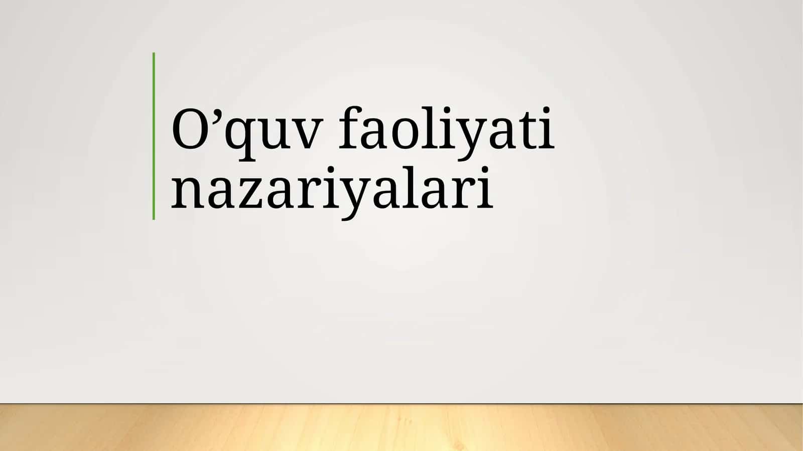 O’quv faoliyati nazariyalari