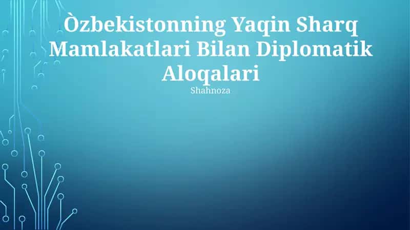 O'zbekistonning Yaqin Sharq Mamlakatlari Bilan Diplomatik Aloqalari