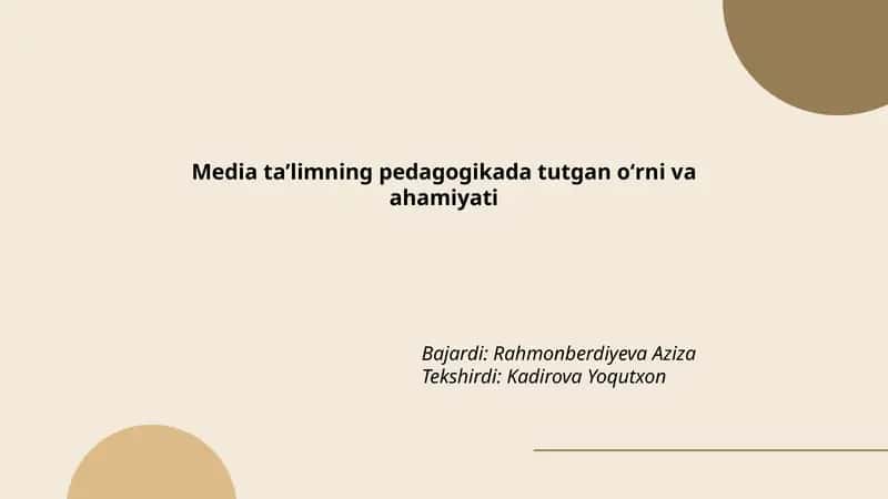 Media ta’limning pedagogikada tutgan oʻrni va ahamiyati
