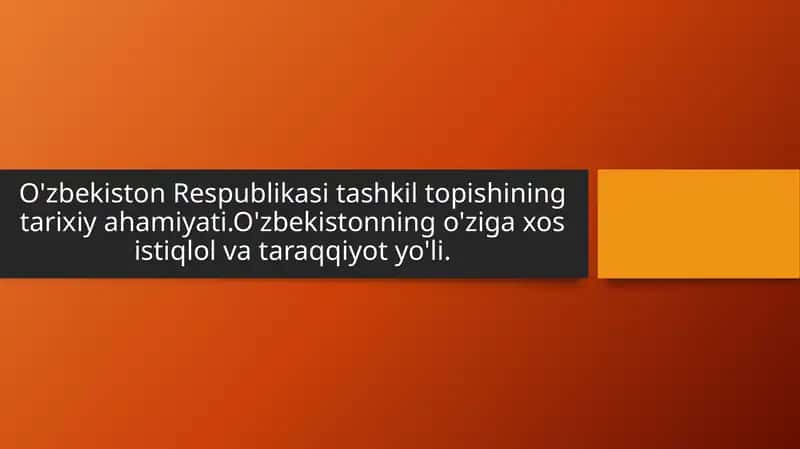 O'zbekiston Respublikasi Tashkil Topish Tarixi