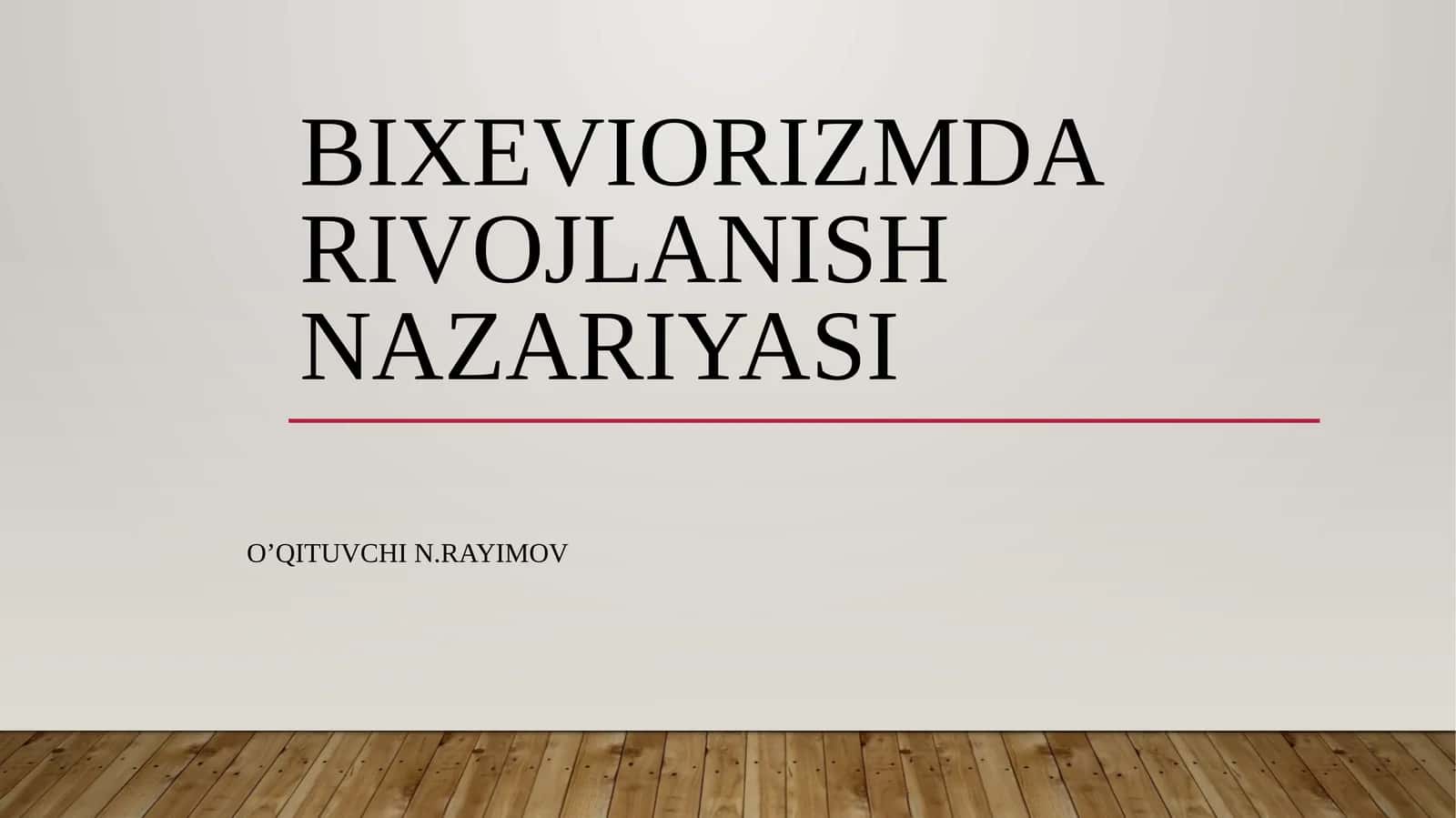 Bixeviorizmdarivojlanish nazariyasi