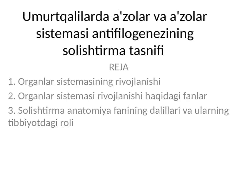 Umurtqalilarda a'zolar va a'zolar sistemasi antifilogenezining solishtirma tasnifi