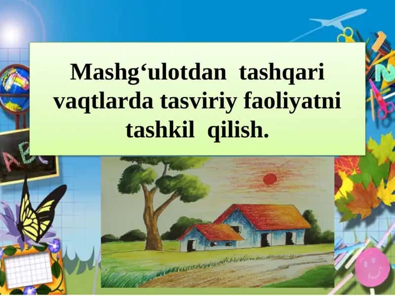 Mashg‘ulotdan tashqari vaqtlarda tasviriy faoliyatni tashkil qilish