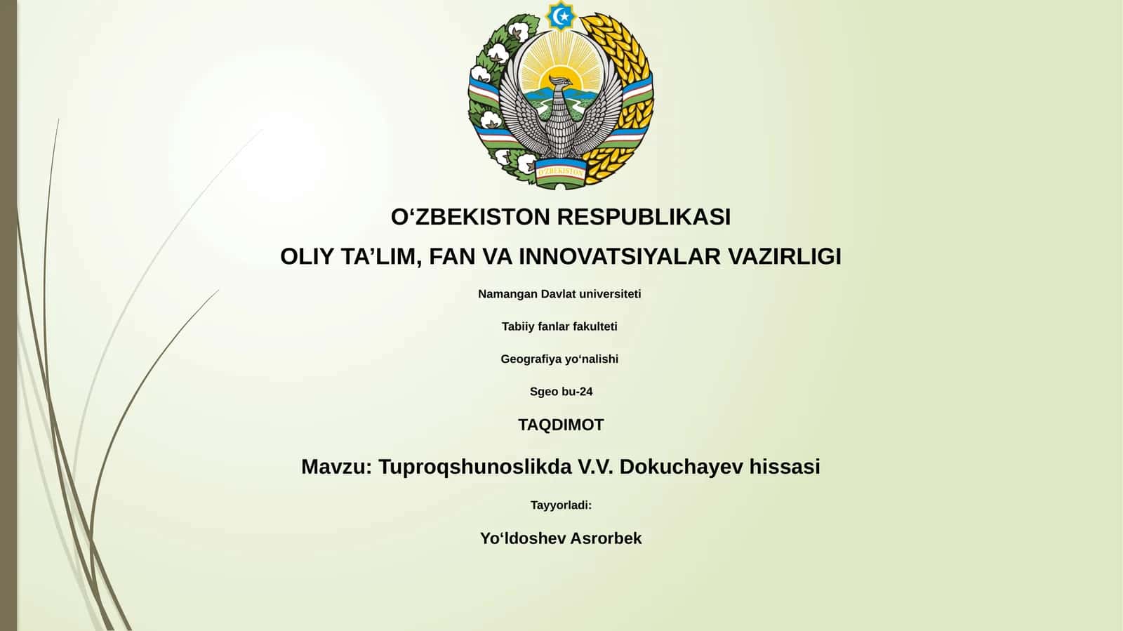 Tuproqshunoslikda V.V. Dokuchayev hissasi