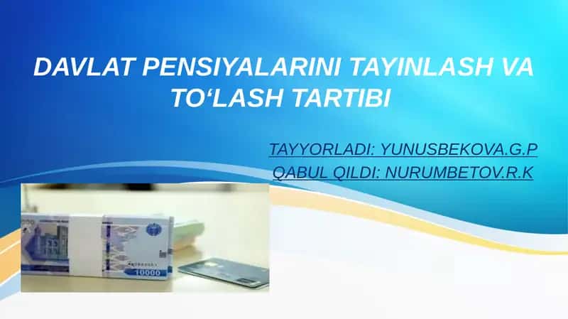 DAVLAT PENSIYALARINI TAYINLASH VA TOʻLASH TARTIBI