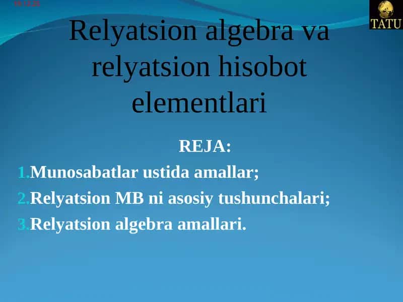 Relyatsion algebra va relyatsion hisobot elementlari