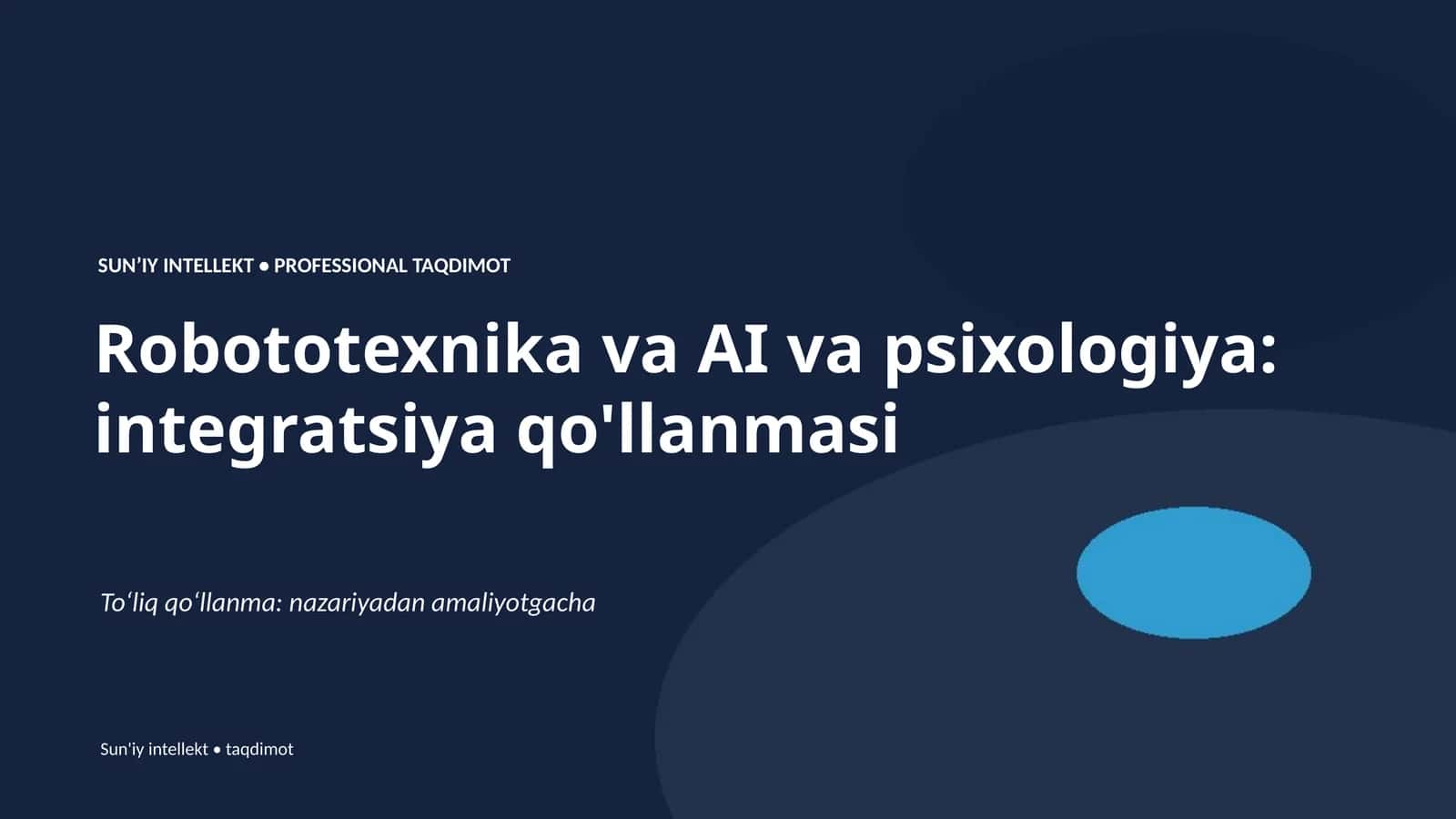 Robototexnika va AI va psixologiya: integratsiya qo'llanmasi