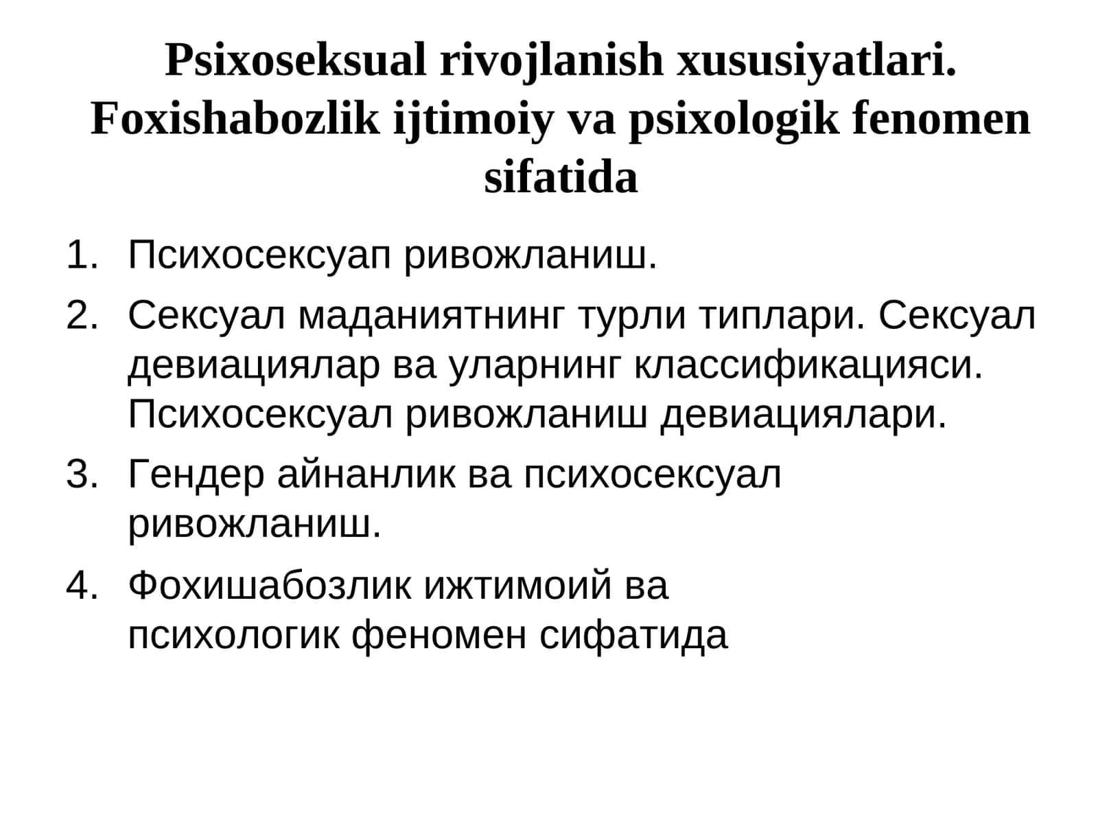 Psixoseksual rivojlanish xususiyatlari.Foxishabozlik ijtimoiy va psixologik fenomen sifatida