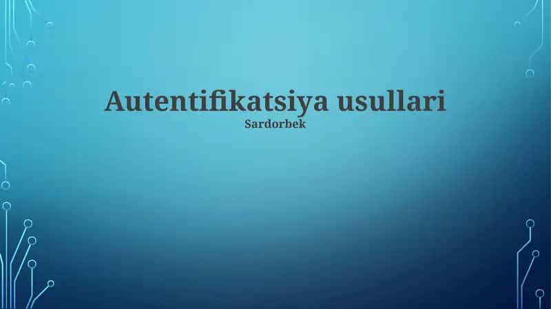 Autentifikatsiya usullari