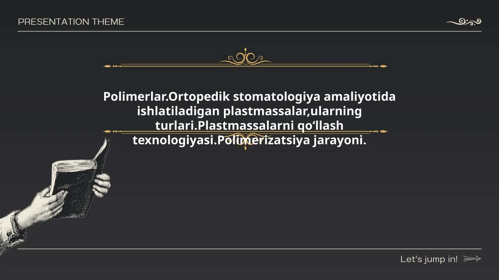 Polimerlar.Ortopedik stomatologiyada ishlatiladigan plastmassalar