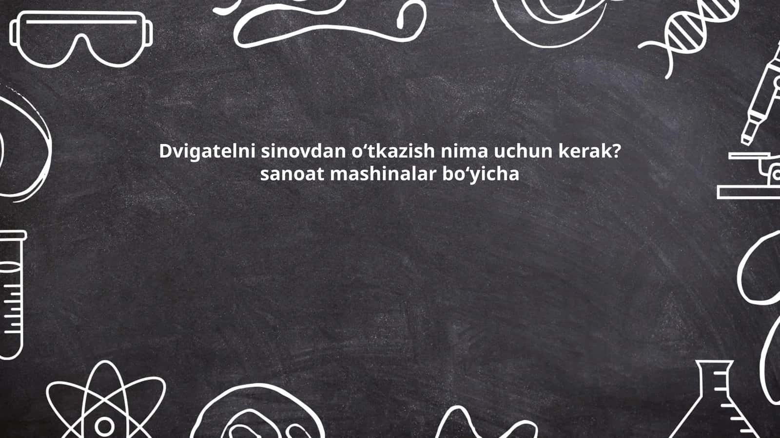 Dvigatelni sinovdan oʻtkazish nima uchun kerak? sanoat mashinalar boʻyicha