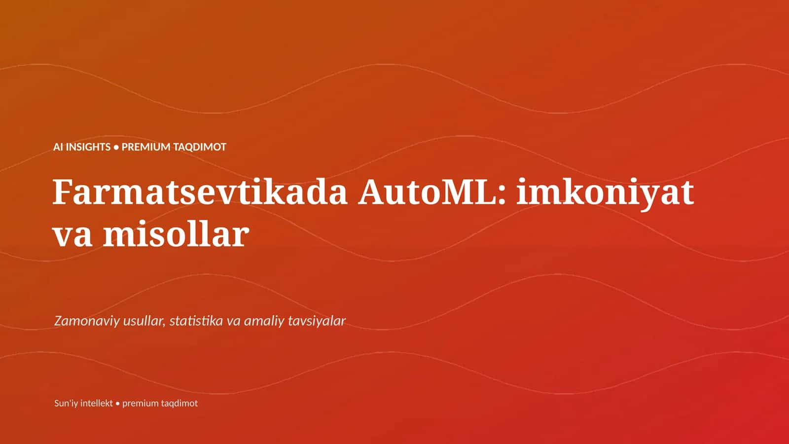 Farmatsevtikada AutoML: imkoniyat va misollar