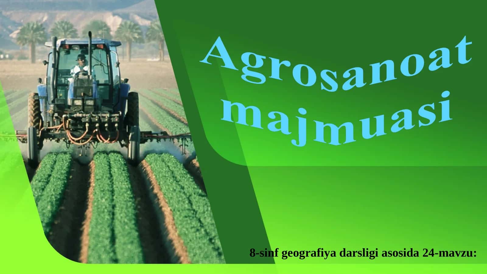 24-mavzu: Agrosanoatmаjmuаsi O‘zbеkistоndа