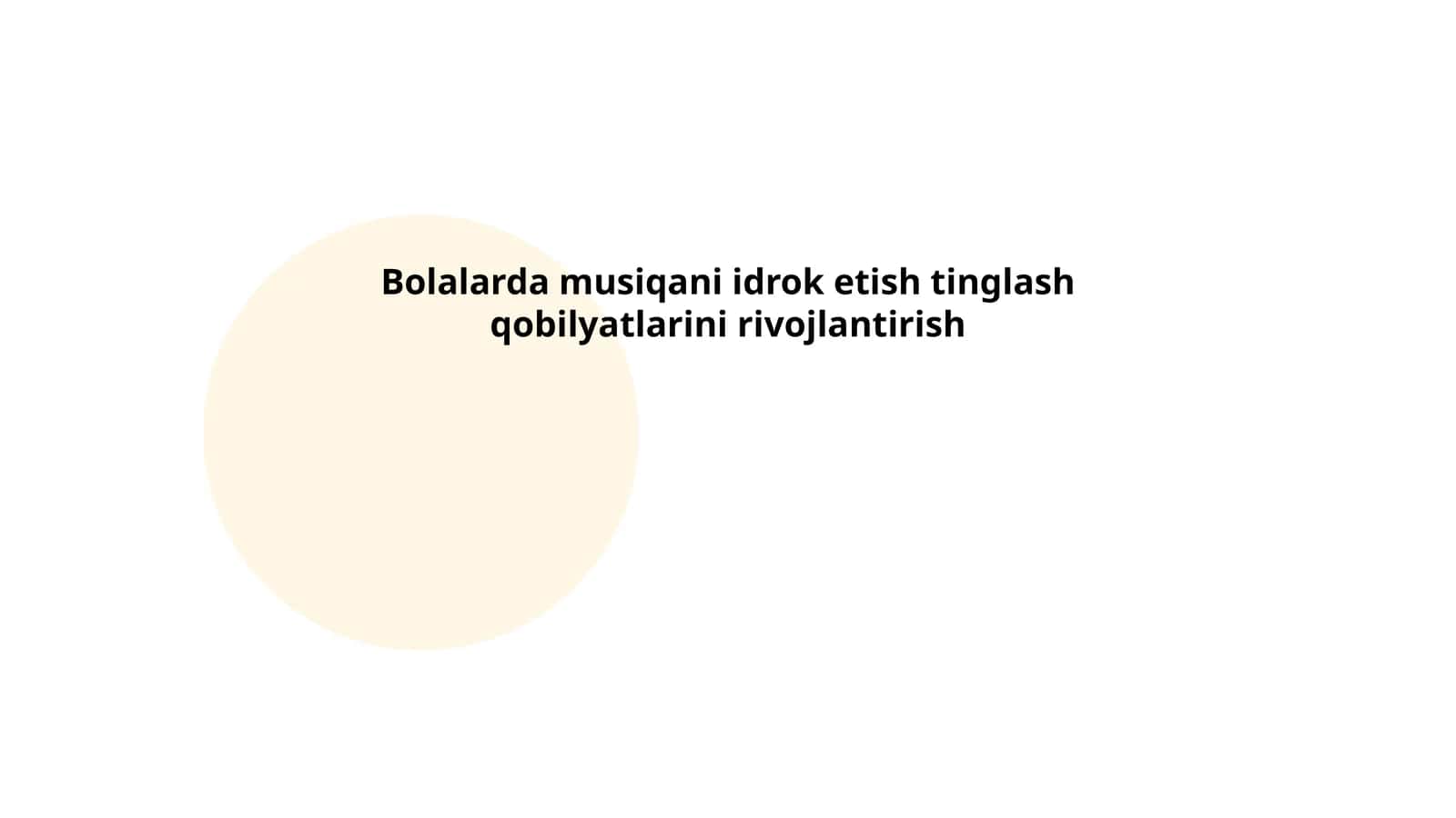 Bolalarda musiqani idrok etish tinglash qobilyatlarini rivojlantirish